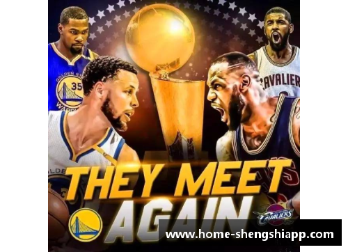 盛世app下载NBA总决赛今日最佳：焦点集中回顾决赛赛场上的巅峰表现
